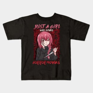 Just A Girl Who Loves Horror Movies - Anime Girl Kids T-Shirt